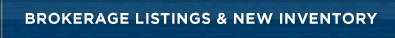 Brokerage Listings and New Inventory